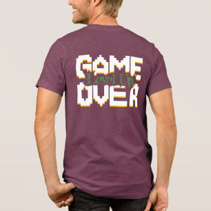Game Over, erwecke alte Spiele zum Leben und Level Tri-Blend Shirt
