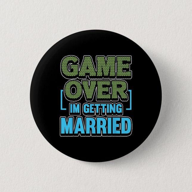 Game Over Ich heirate Bräutigam  Button (Vorderseite)