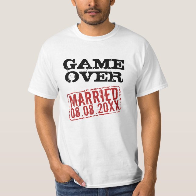 Game Over t-shirt drôle avec timbre date mariage (Devant)