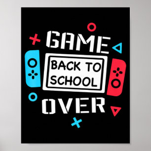 Game Over Video Game Gamer zurück zur Schule Poster
