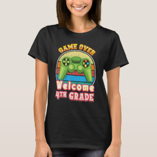 Game Over Welcome 4 Grade Gamer Zurück zur Schule T-Shirt