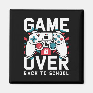 Game Over Zurück zur Schule-Shirt Erster Schultag Magnet