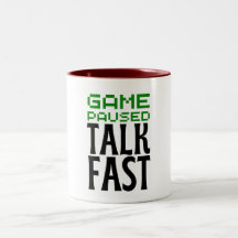Game Pause Talk Fast - Funny Gamer