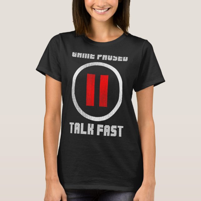 Game Pausen sprechen Fast Controller Gaming PC Vid T-Shirt (Vorderseite)