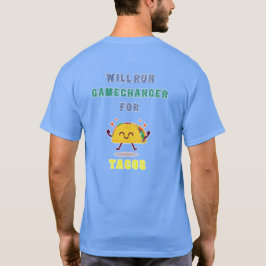 GameChanger für das TACOS-Shirt T-Shirt