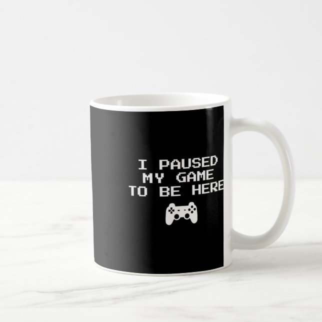 Gamer Aesthetics I Paused My Game To Be Here Video Kaffeetasse (Rechts)