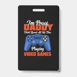 Gamer Art all my Daddy Time Play Video Games Ausweis
