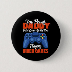 Gamer Art Daddy Time Playing Video Games Button