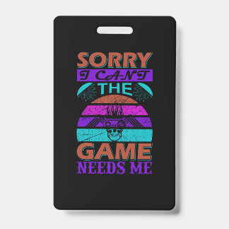 Gamer Art Das Spiel braucht mich Ausweis