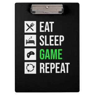 Gamer Art Eat Sleep Game Wiederholung Klemmbrett