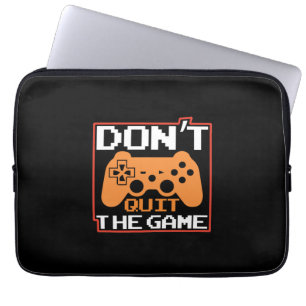 Gamer Art nicht aufhören, das Spiel Laptopschutzhülle