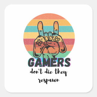 Gamer die nicht, dass sie wiederkommen quadratischer aufkleber