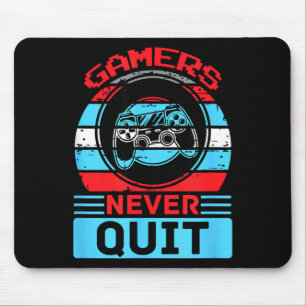 Gamer geben nie auf Lustige Gaming-Zitate Geschenk Mousepad