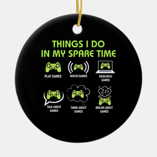 Gamer-Geschenk | Dinge, die Gamer in meiner Freize Keramik Ornament (Vorne)