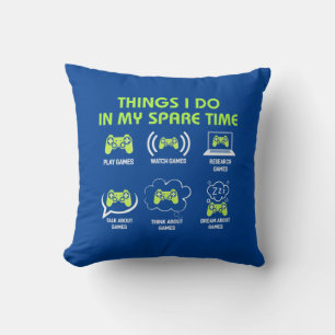 Gamer-Geschenk   Dinge, die Gamer in meiner Freize Kissen