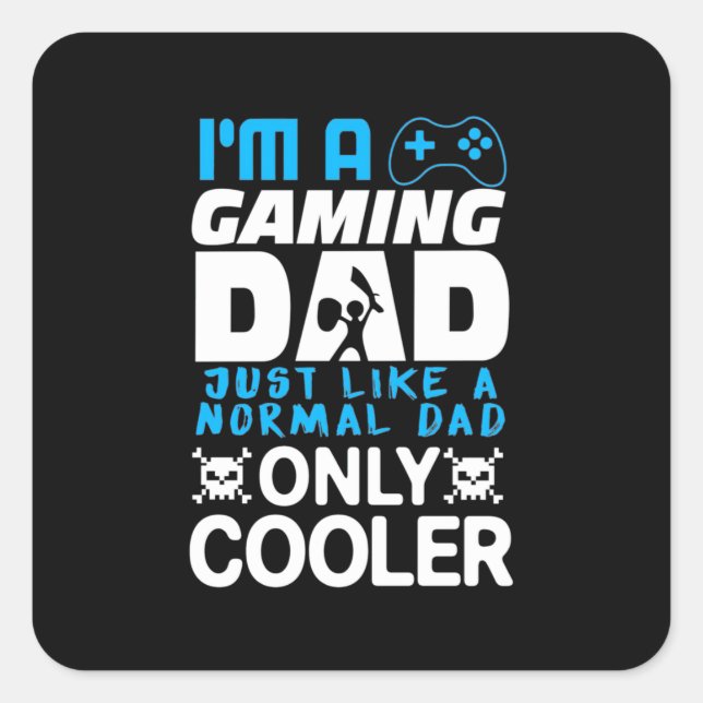 Gamer-Geschenk | Ich bin ein Vater von Spielen Quadratischer Aufkleber (Vorderseite)