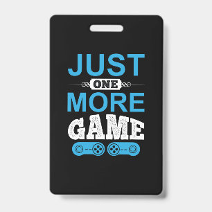 Gamer-Geschenk nur ein weiteres Spiel Ausweis