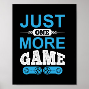 Gamer-Geschenk nur ein weiteres Spiel Poster