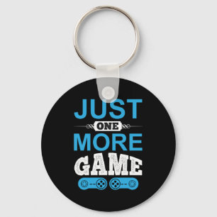 Gamer-Geschenk nur ein weiteres Spiel Schlüsselanhänger