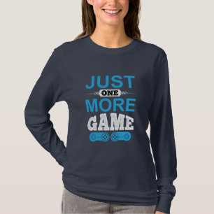 Gamer-Geschenk nur ein weiteres Spiel T-Shirt