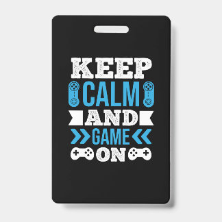 Gamer Gift Behielt Ruhe und Spiel auf Ausweis