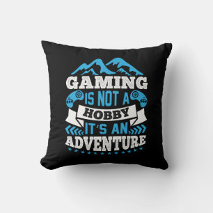 Gamer Gift Gaming ist kein Hobby Kissen