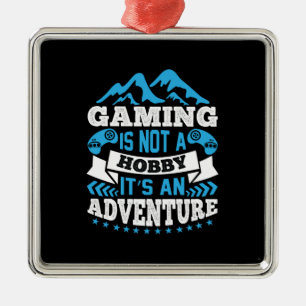 Gamer Gift Gaming ist kein Hobby Ornament Aus Metall