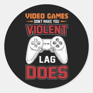 Gamer Gift Video Games Lag macht Runder Aufkleber