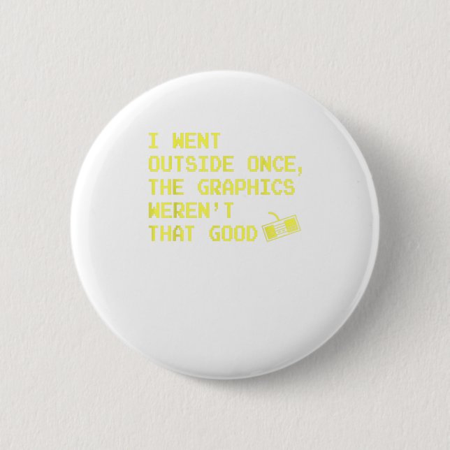 Gamer Gifts for Teen Boys - I Went Outs Button (Vorderseite)