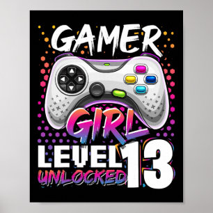Gamer Girl Level 13 Entsperrtes Videospiel 13. Geb Poster