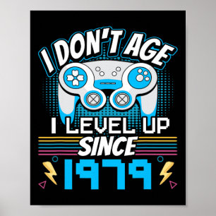 Gamer I Don't Age I Level Up Seit 1979 Gaming Bir Poster