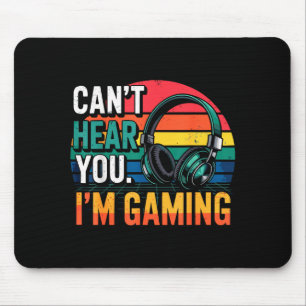 Gamer Lustig Kann Dich Nicht Hören Ich Spiele  Mousepad