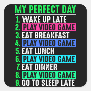 Gamer My Perfect Day Play Video Games Quadratischer Aufkleber