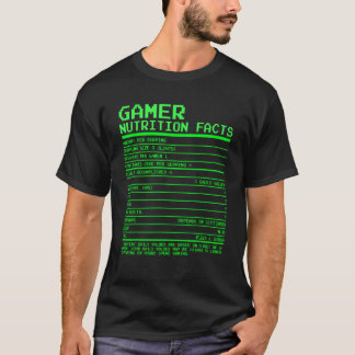 Gamer Nutrition Fakten Geschenke für Video Ga für T-Shirt