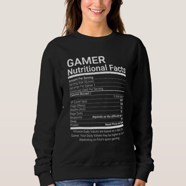 Gamer Nutritional Facts Video Games Computer Nerd  Sweatshirt (Vorderseite)