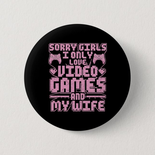 Gamer Priorities – Video Games And Wife  Button (Vorderseite)