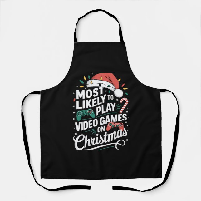 Gamer spielen höchstwahrscheinlich zu Weihnachten  Schürze (Vorderseite)