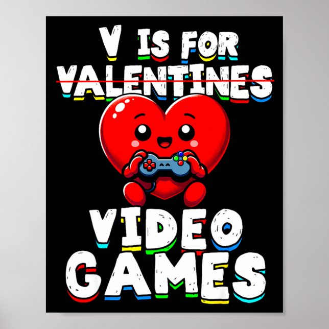 Gamer Valentines V For Video Games Boys Funny Hear Poster (Vorne)