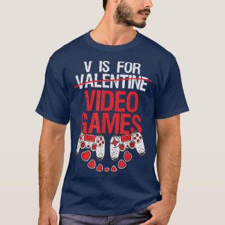 Gamer Valentinsgrüße V steht für Videospiele Lusti T-Shirt