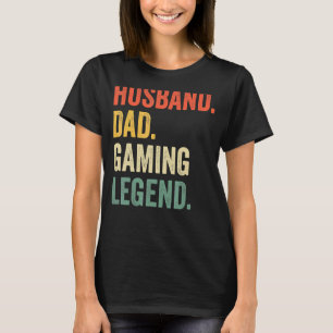 Gamer Vater Husband Vater Video Game Legend Vaters T-Shirt