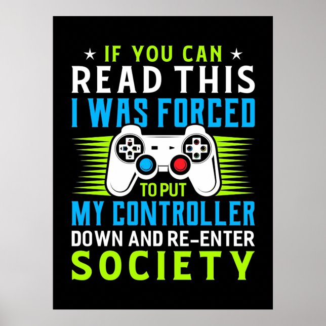 Gamer Was Forced To Put My Controller Poster (Vorne)