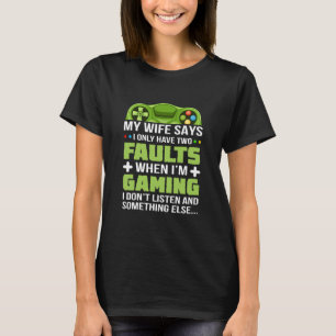 Gamer, wenn ich spiele T-Shirt