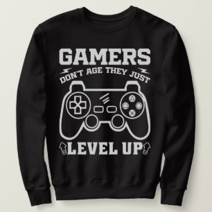 Gamer werden nicht älter, sie leveln einfach auf G Sweatshirt