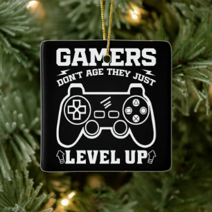 Gamers altern nicht, sie leveln nur hoch Geburtsta Keramikornament