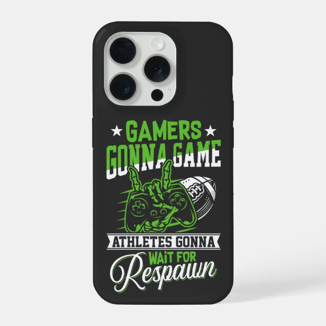 Gamers Gonna Game Sports Gaming iPhone 15 Pro Hülle (Rückseite)
