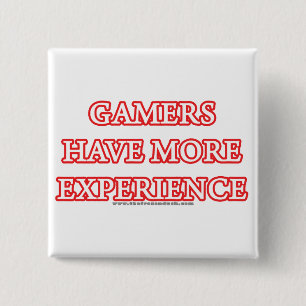 Gamers haben mehr Erfahrung Button