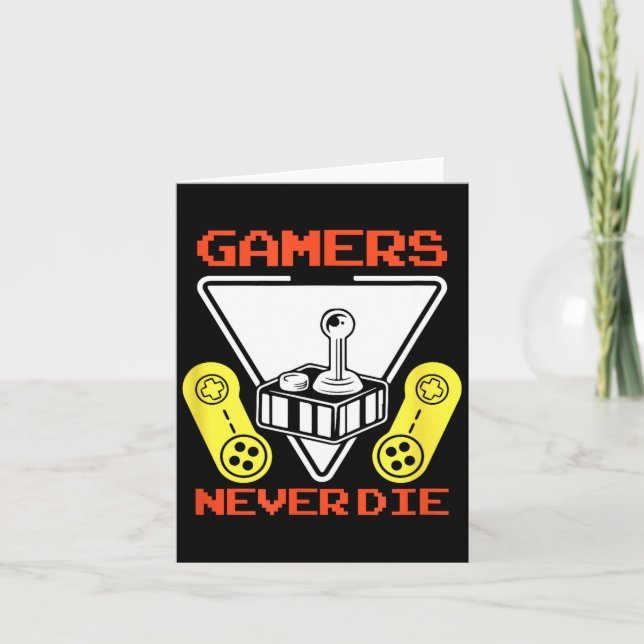 Gamers Never Die Funny Gaming Quotes Great Gift Fo Karte (Vorderseite)