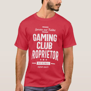 Gaming Club Proprietor Geschenk Funny Job Titel T-Shirt