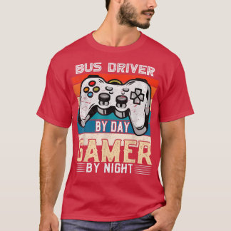 Gaming-Fans des nächtlichen Videospiels: Busfahrer T-Shirt
