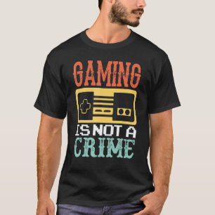Gaming Gaming Ist Kein Verbrechen Gamer Videospiel T-Shirt